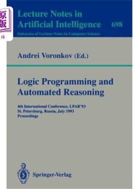 海外直订Logic Programming and Automated Reasoning: 4th International Conference, Lpar'93 逻辑编程和自动推理：第四届