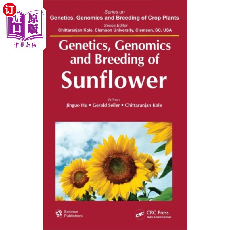海外直订Genetics, Genomics and Breeding of Sunflower 向日葵的遗传、基因组学和育种