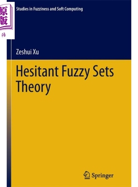 现货 犹豫模糊集理论 第1版 英文原版 Hesitant Fuzzy Sets Theory Zeshui Xu【中商原版】