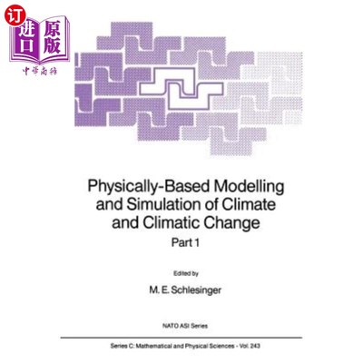 海外直订Physically-Based Modelling and Simulation of Climate and Climatic Change: Part 1 气候和气候变化的物理模拟与