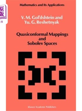 海外直订Quasiconformal Mappings and Sobolev Spaces 拟共形映射与Sobolev空间