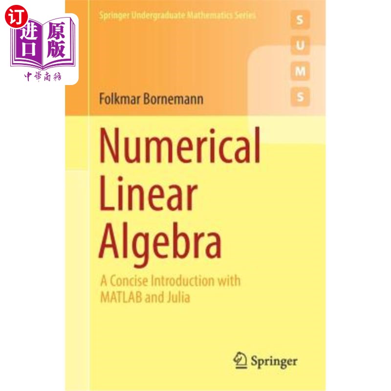 海外直订Numerical Linear Algebra: A Concise Introduction with MATLAB and Julia 数值线性代数:MATLAB和Julia简介