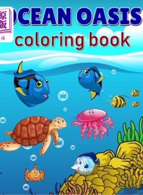 海外直订Ocean Oasis coloring book: 40 unique and beautiful designs featuring sea creatur 海洋绿洲填色书：40独特而美