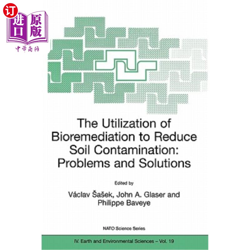 海外直订The Utilization of Bioremediation to Reduce Soil Contamination: Problems and Sol 利用生物修复减少土壤污染：