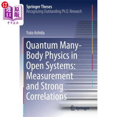 海外直订Quantum Many-Body Physics in Open Systems: Measu... 开放系统中的量子多体物理:测量和强相关性