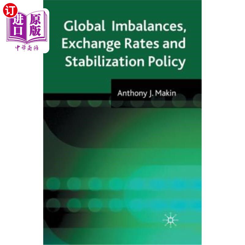 海外直订Global Imbalances, Exchange Rates and Stabilization Policy 全球失衡、汇率与稳定政策