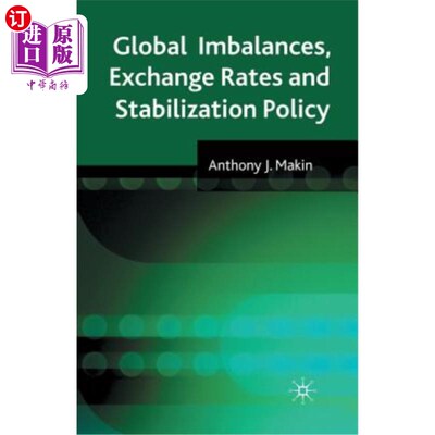 海外直订Global Imbalances, Exchange Rates and Stabilization Policy 全球失衡、汇率与稳定政策