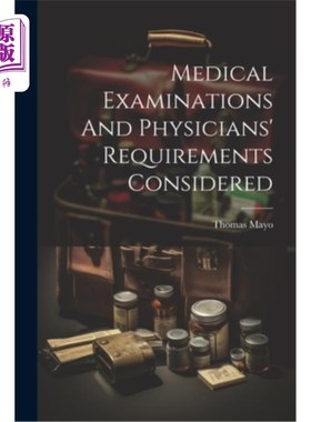 海外直订医药图书Medical Examinations And Physicians' Requirements Considered 考虑到体格检查和医生要求
