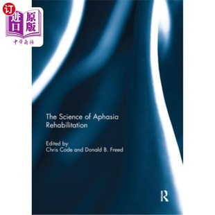 海外直订The Science of Aphasia Rehabilitation 失语康复科学