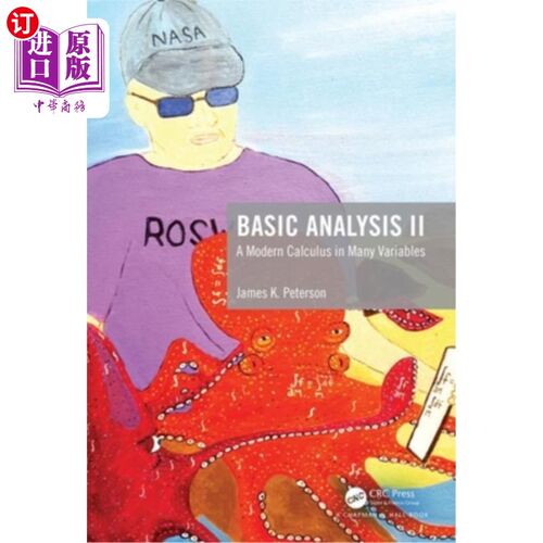 海外直订Basic Analysis II: A Modern Calculus in Many Variables 基础分析II:现代多元微积分