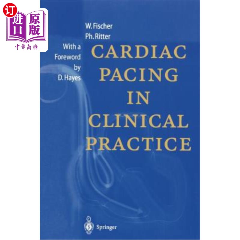 海外直订医药图书Cardiac Pacing in Clinical Practice 心脏起搏的临床应用