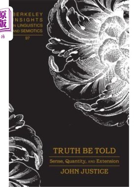 海外直订Truth Be Told; Sense, Quantity, and Extension 说实话；意义、数量和外延
