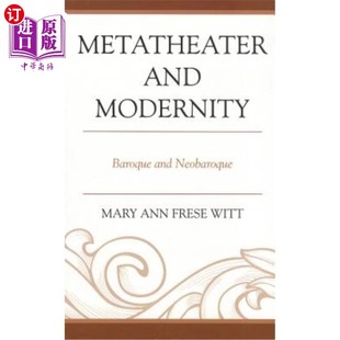 Baroque Modernity Neobaroque 元 巴洛克与新巴洛克 海外直订Metatheater 剧场与现代性 and