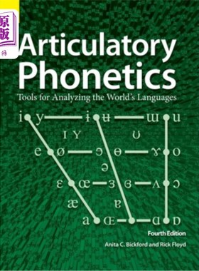 海外直订Articulatory Phonetics: Tools for Analyzing the World's Languages, 4th Edition 发音语音学:分析世界语言的工