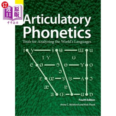 海外直订Articulatory Phonetics: Tools for Analyzing the World's Languages, 4th Edition 发音语音学:分析世界语言的工