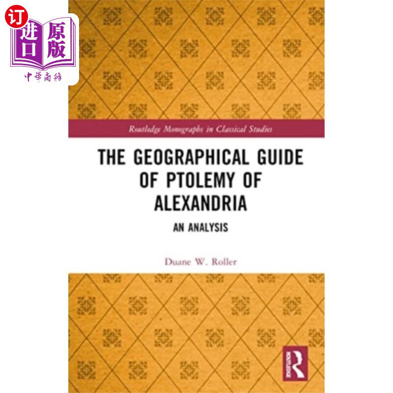 海外直订Geographical Guide of Ptolemy of Alexandria 亚历山大的托勒密地理指南