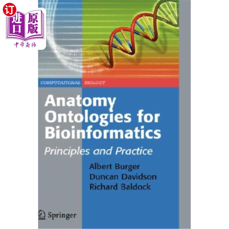 海外直订Anatomy Ontologies for Bioinformatics: Principles and Practice 生物信息学的解剖学本体：原理与实践