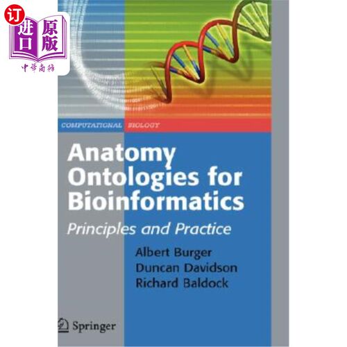 海外直订Anatomy Ontologies for Bioinformatics: Principles and Practice 生物信息学的解剖学本体：原理与实践