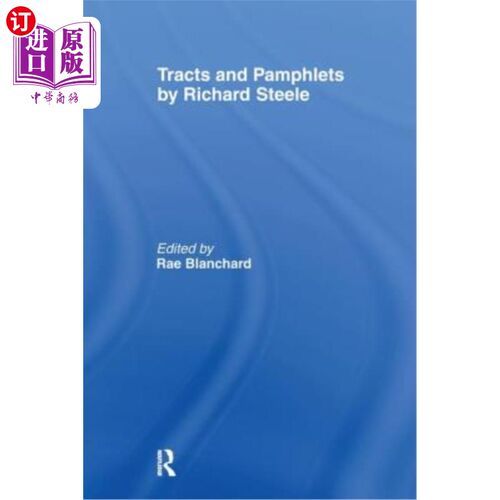 海外直订Tracts and Pamphlets by Richard Steele 理查德·斯蒂尔的传单和小册子