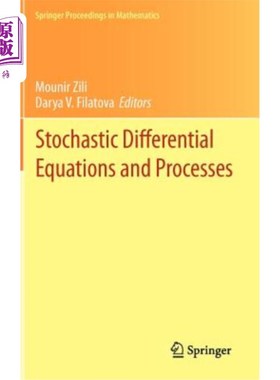海外直订Stochastic Differential Equations and Processes: Saap, Tunisia, October 7-9, 201 随机微分方程和过程：SAAP，