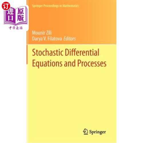 海外直订Stochastic Differential Equations and Processes: Saap, Tunisia, October 7-9, 201 随机微分方程和过程：SAAP，