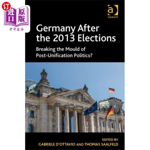 海外直订Germany After the 2013 Elections 2013年大选后的德国