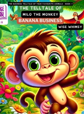 海外直订The Telltale of Milo the Monkey's Banana Business 猴子米洛香蕉生意的故事