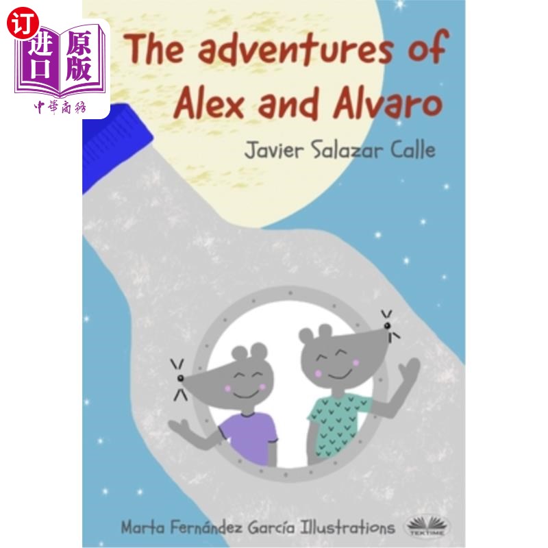 海外直订The Adventures of Alex and Alvaro 亚历克斯和阿尔瓦罗历险记