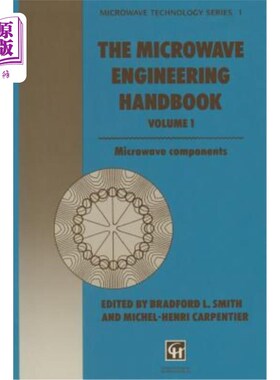 海外直订The Microwave Engineering Handbook: Microwave Components 微波工程手册：微波元件