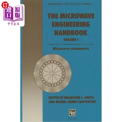 海外直订The Microwave Engineering Handbook: Microwave Components 微波工程手册：微波元件