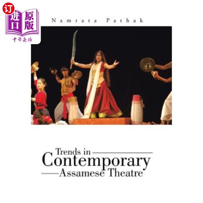 海外直订Trends in Contemporary Assamese Theatre 当代阿萨姆戏剧趋势