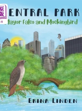 海外直订Central Park: Mayor Falco and Mockingbird 中央公园：法尔科市长和知更鸟