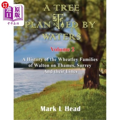 海外直订A Tree Planted By Waters: Volume 2 水栽的树:第二卷