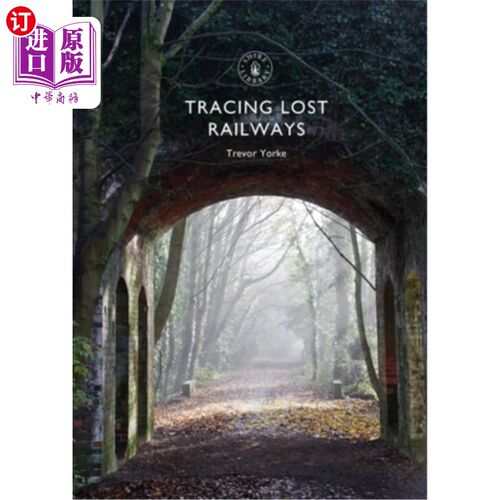 海外直订Tracing Lost Railways 寻找丢失的铁路
