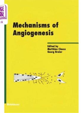 海外直订Mechanisms of Angiogenesis 血管生成机制