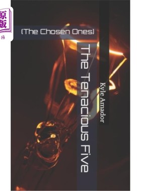 海外直订The Tenacious Five: (The Chosen Ones) 顽强的五人:(天选之子)