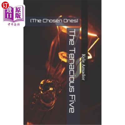 海外直订The Tenacious Five: (The Chosen Ones) 顽强的五人:(天选之子)