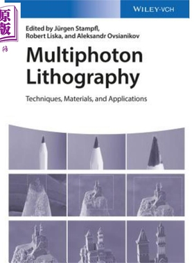 现货 多光子光刻技术 技术 材料与应用 Multiphoton Lithography 英文原版 Jürgen Stampfl 中商原版