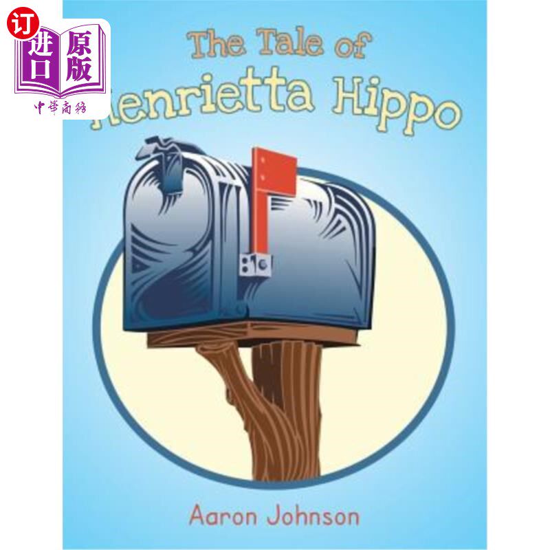 海外直订The Tale of Henrietta Hippo 亨丽埃塔河马的故事