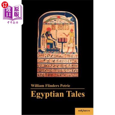 海外直订Egyptian Tales: Translated from the Papyri 1st Series IV-XII Dynasty 埃及故事:译自莎草纸第1辑四-十二王朝
