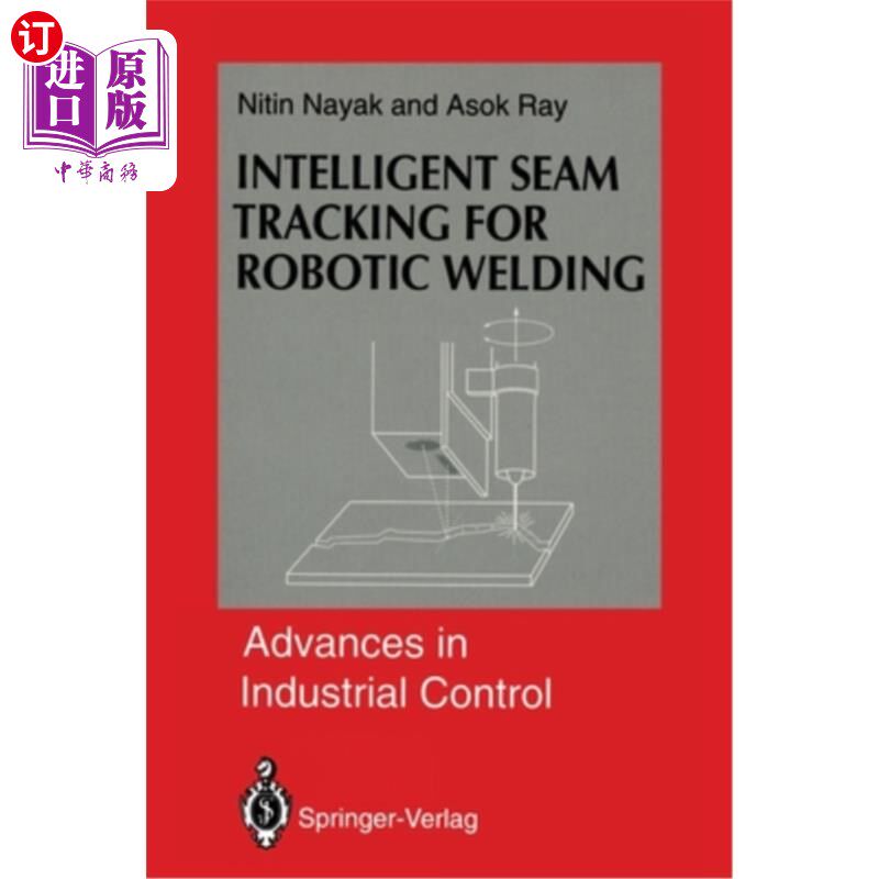 海外直订Intelligent Seam Tracking for Robotic Welding 机器人焊接的智能焊缝跟踪