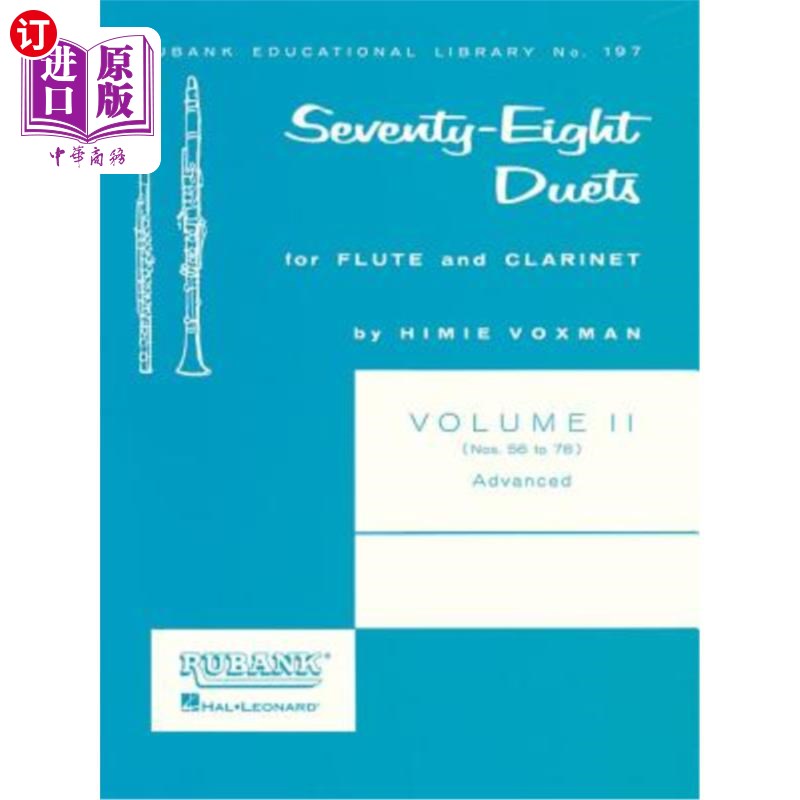 海外直订78 Duets for Flute and Clarinet: Volume 2 - Advanced (Nos. 56-78) 78长笛和单簧管二重奏：第2卷（第56-78号）