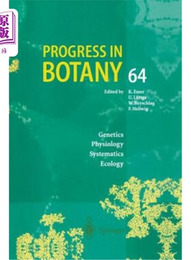 海外直订Progress in Botany: Genetics Physiology Systematics Ecology 植物学进展：遗传学生理学系统生态学
