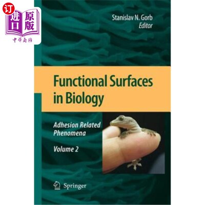 海外直订Functional Surfaces in Biology: Adhesion Related Phenomena Volume 2 生物学中的功能表面：粘附相关现象第2卷