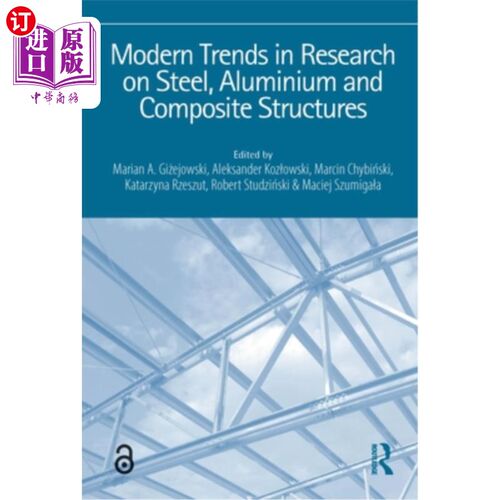 海外直订Modern Trends in Research on Steel, Aluminium and Composite Structures: Proceedi 钢，铝和复合结构研究的现代