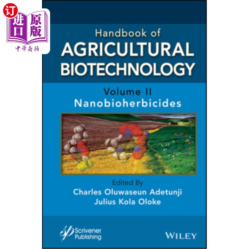 海外直订Handbook of Agricultural Biotechnology, Volume 2: Nanobioherbicides 农业生物技术手册,第二卷:纳米生物除草