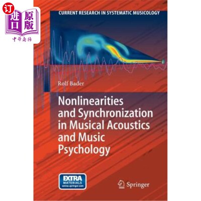 海外直订Nonlinearities and Synchronization in Musical Acoustics and Music Psychology 音乐声学和音乐心理学中的非线性
