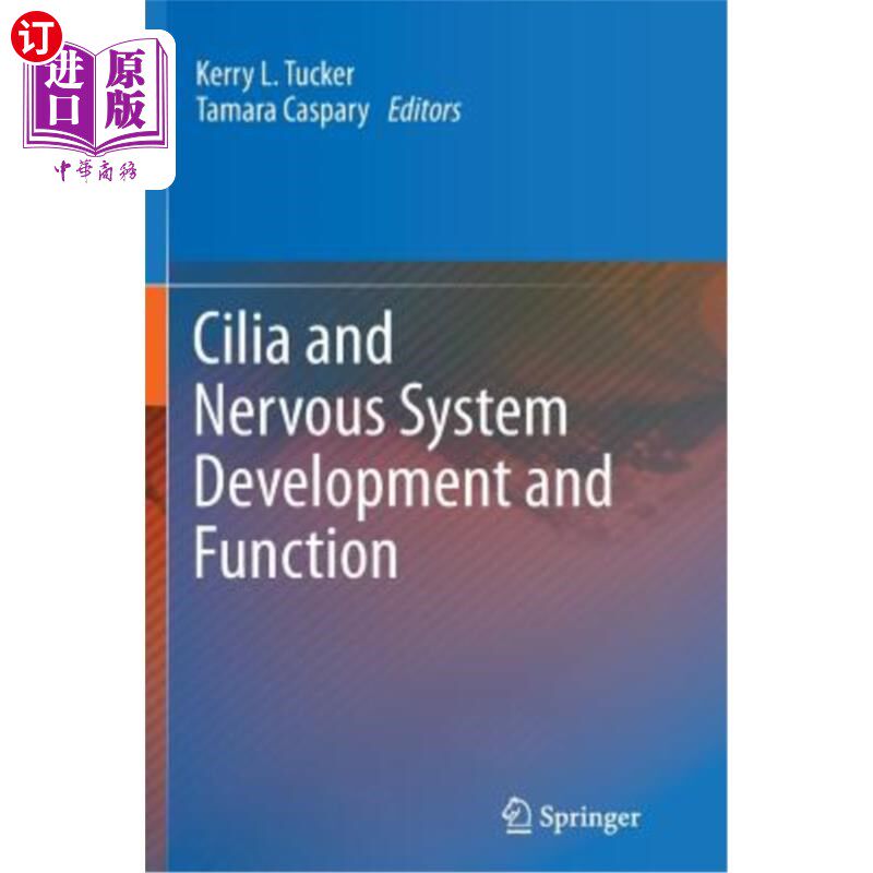 海外直订Cilia and Nervous System Development and Function 纤毛与神经系统发育和功能