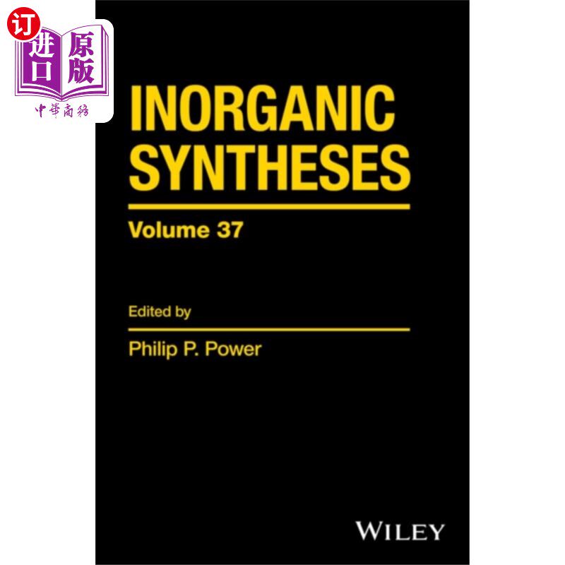 海外直订Inorganic Syntheses, Volume 37 无机合成，卷37