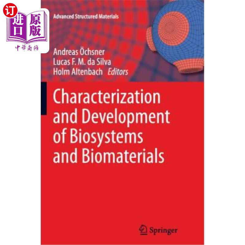 海外直订Characterization and Development of Biosystems and Biomaterials 生物系统和生物材料的表征和发展